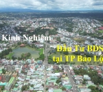 Kinh nghiệm đầu tư BĐS tại Bảo Lộc